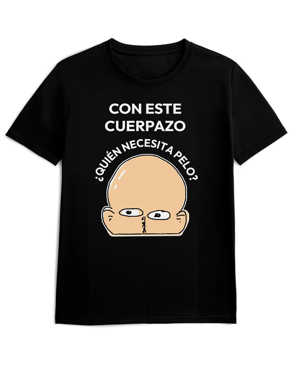 Camiseta de Manga Corta -  Con este Cuerpazo ¿Quién Necesita Pelo?  - 100% Algodón Home & Living