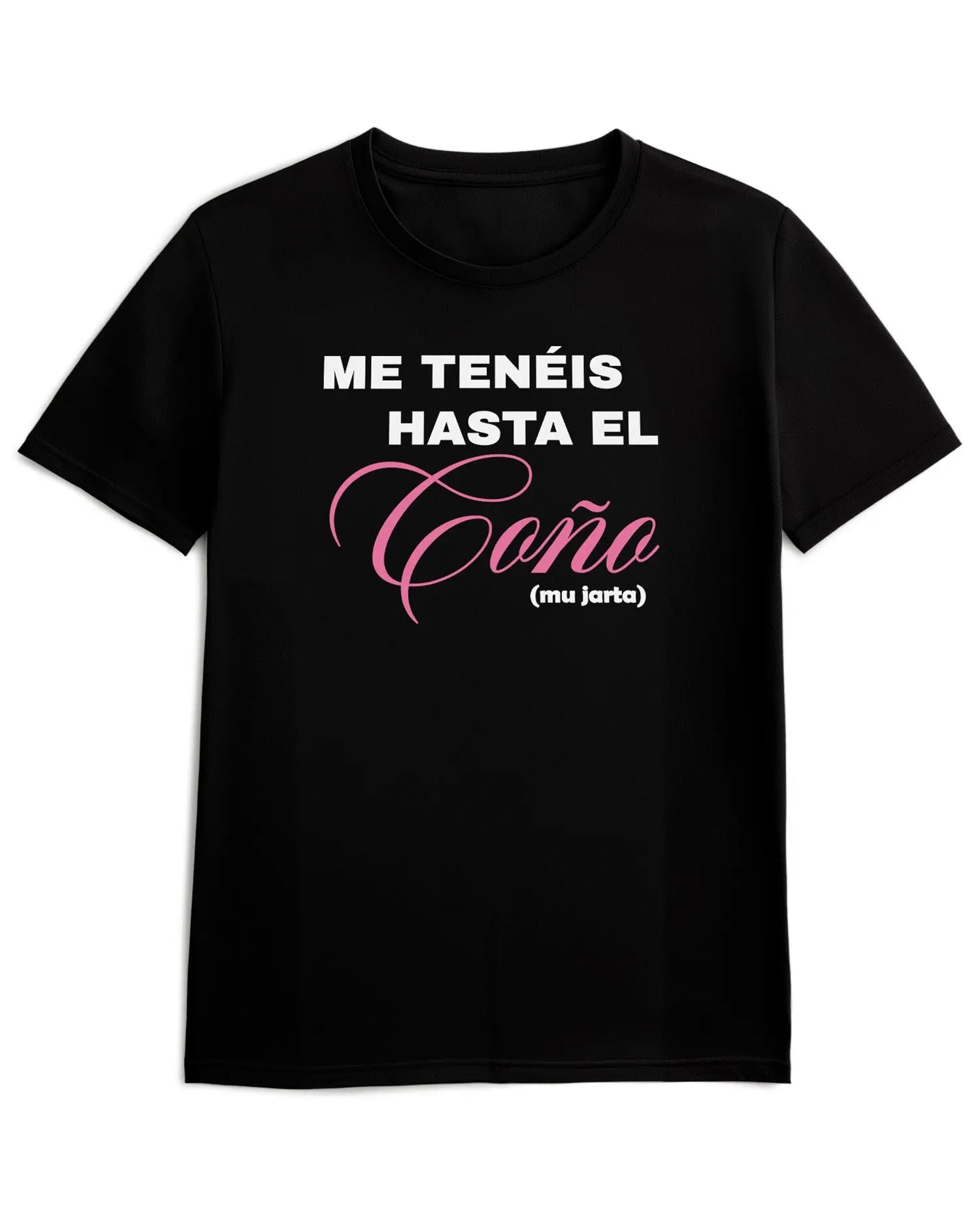 Camiseta de Manga Corta -  Estoy hasta el ***  - 100% Algodón Home & Living