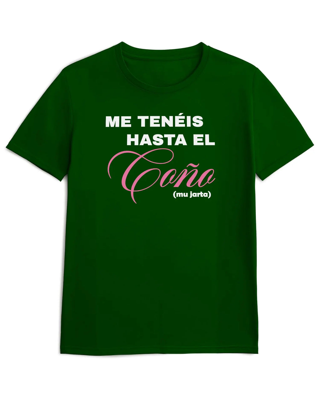 Camiseta de Manga Corta -  Estoy hasta el ***  - 100% Algodón Home & Living