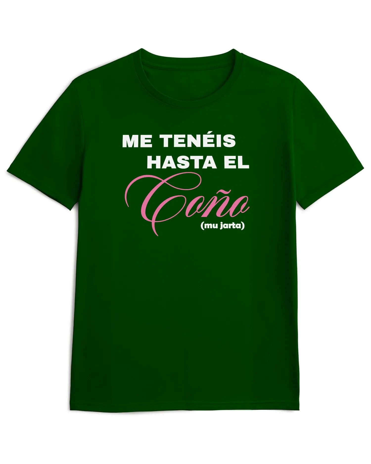 Camiseta de Manga Corta -  Estoy hasta el ***  - 100% Algodón Home & Living