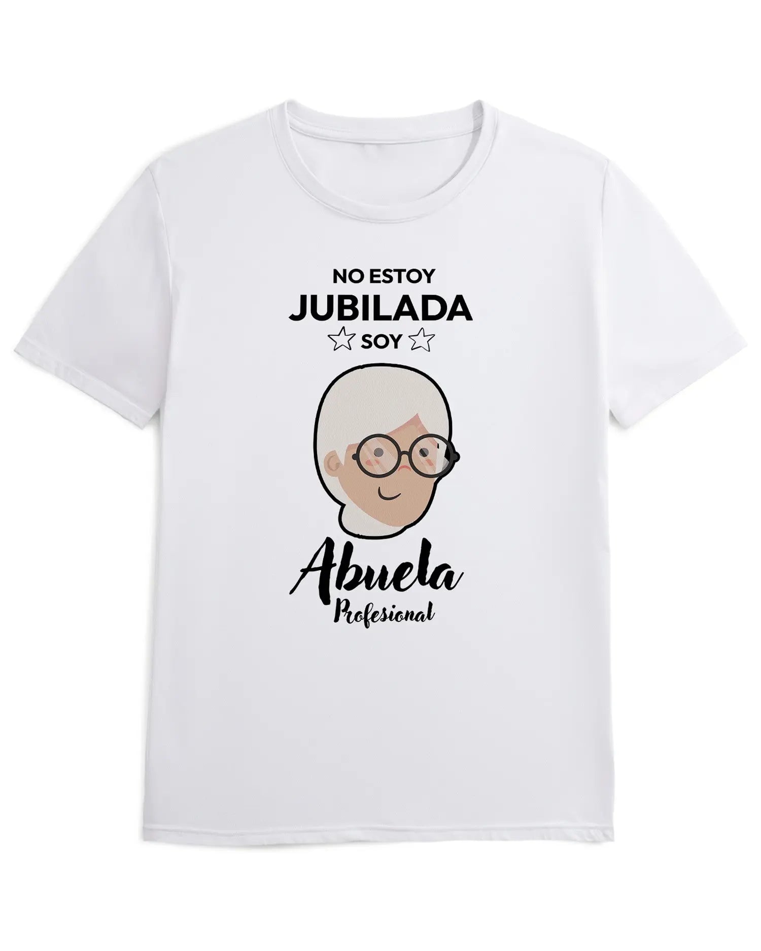 Camiseta de Manga Corta -  No Estoy Jubilada Soy Abuela Profesional  - 100% Algodón Home & Living