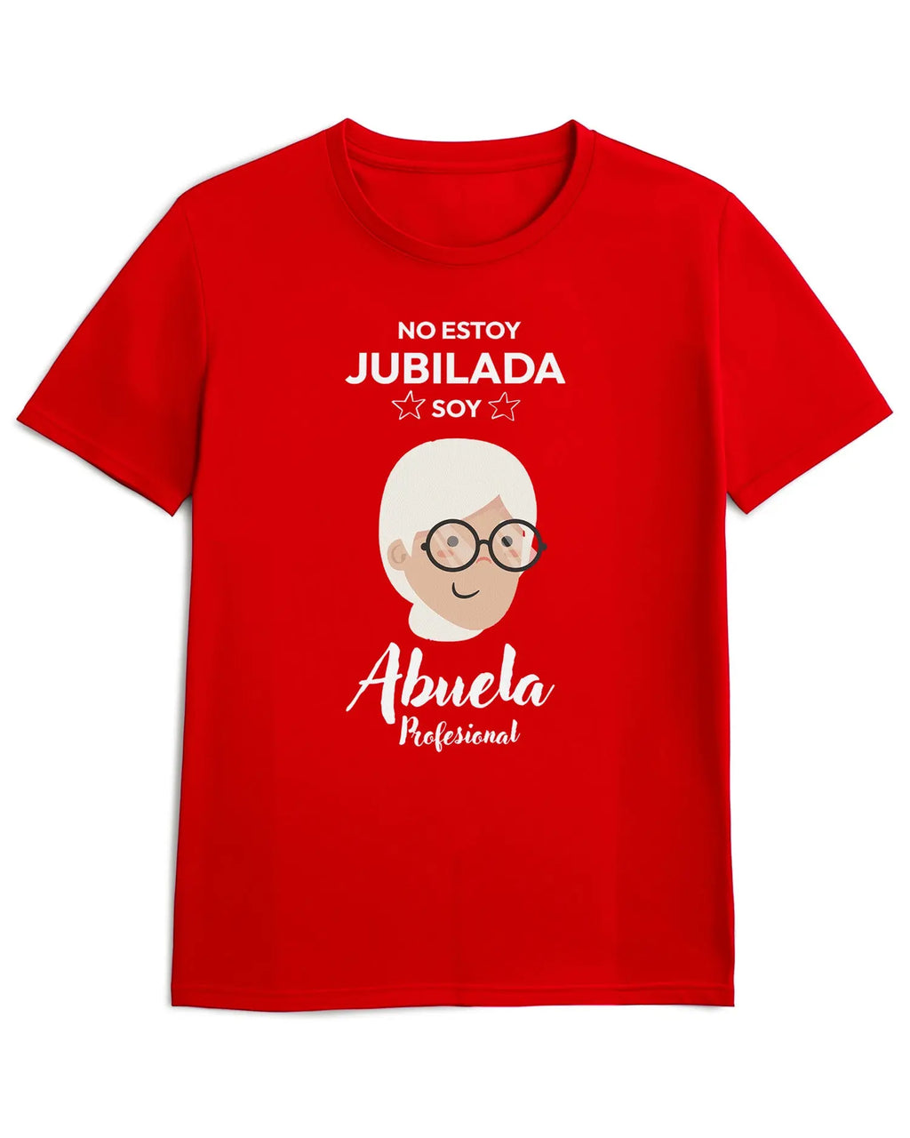 Camiseta de Manga Corta -  No Estoy Jubilada Soy Abuela Profesional  - 100% Algodón Home & Living