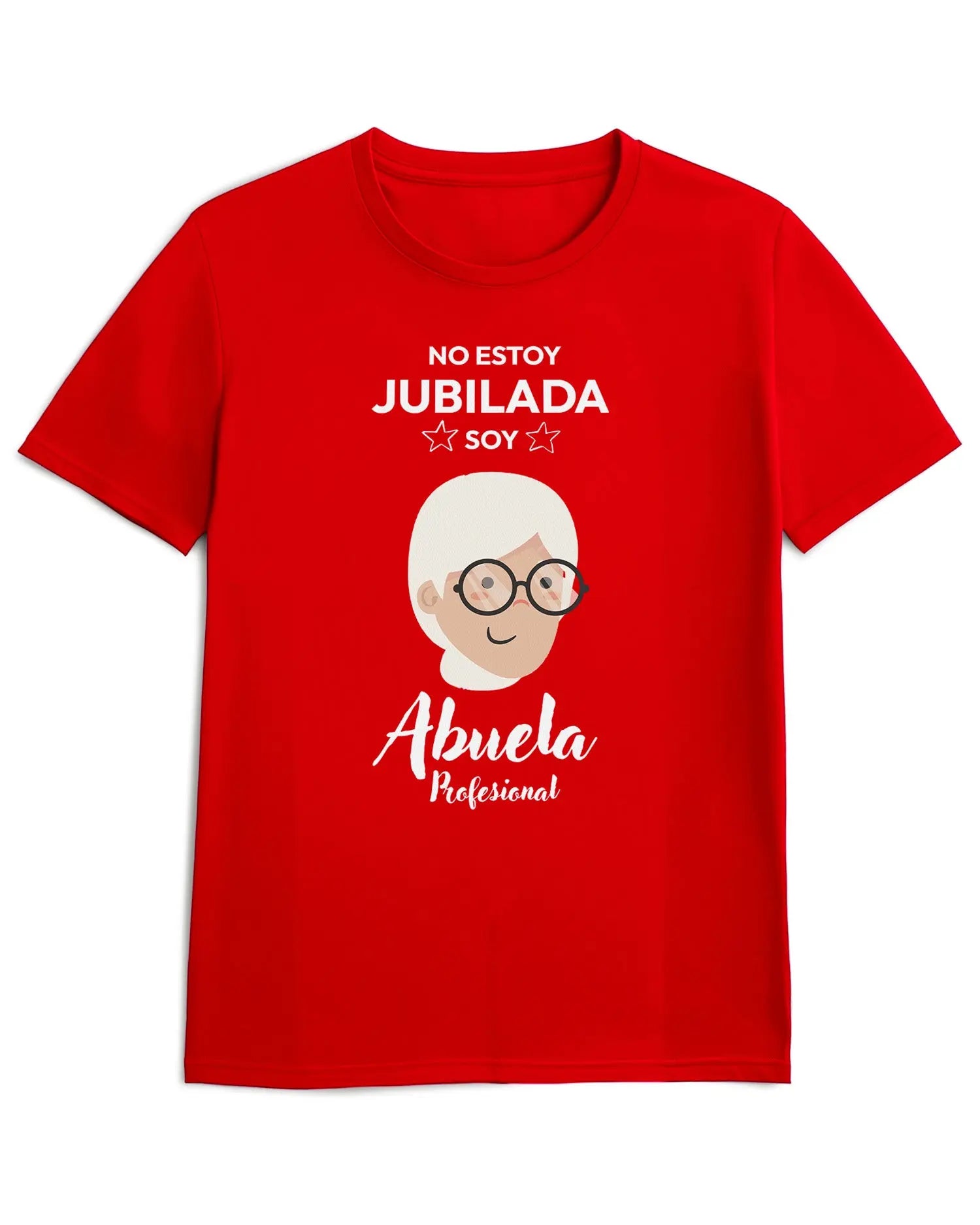Camiseta de Manga Corta -  No Estoy Jubilada Soy Abuela Profesional  - 100% Algodón Home & Living